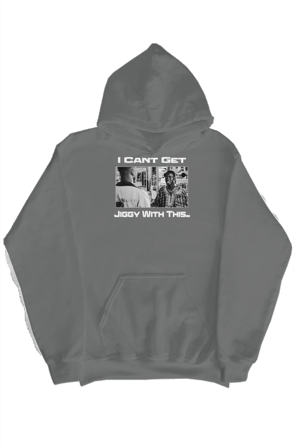 Cant Get Jiggy Hoodie