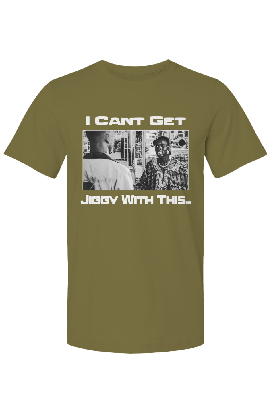 Cant Get Jiggy T shirt